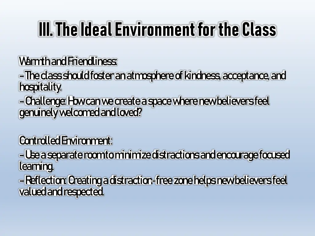 w arm th and friendliness the class should foster