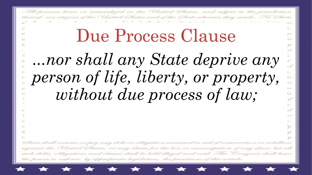 due process clause nor shall any state deprive