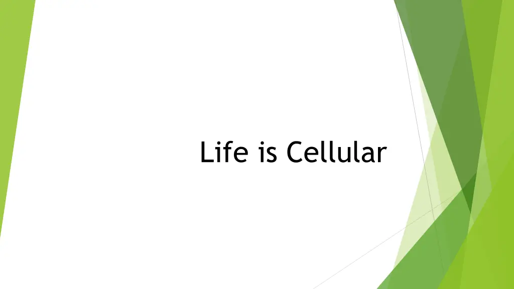 life is cellular