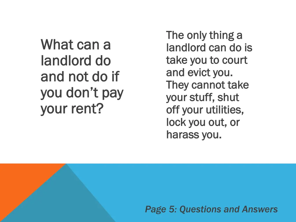 the only thing a the only thing a landlord