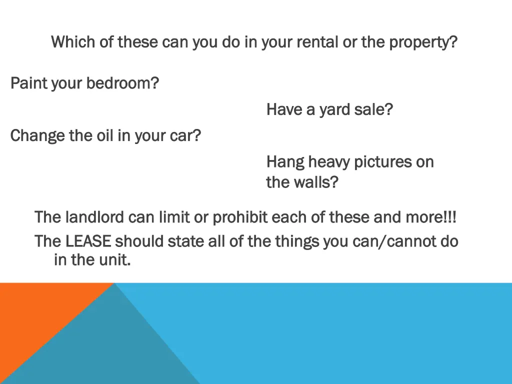 which of these can you do in your rental