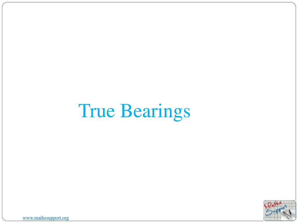 true bearings