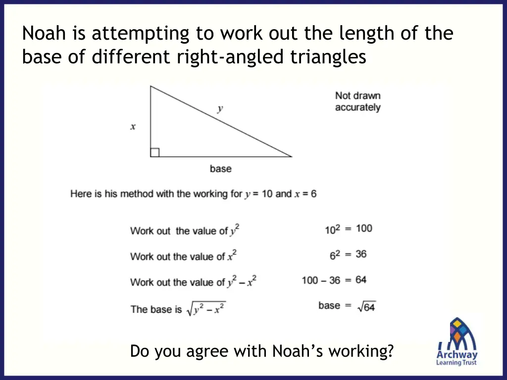 noah is attempting to work out the length
