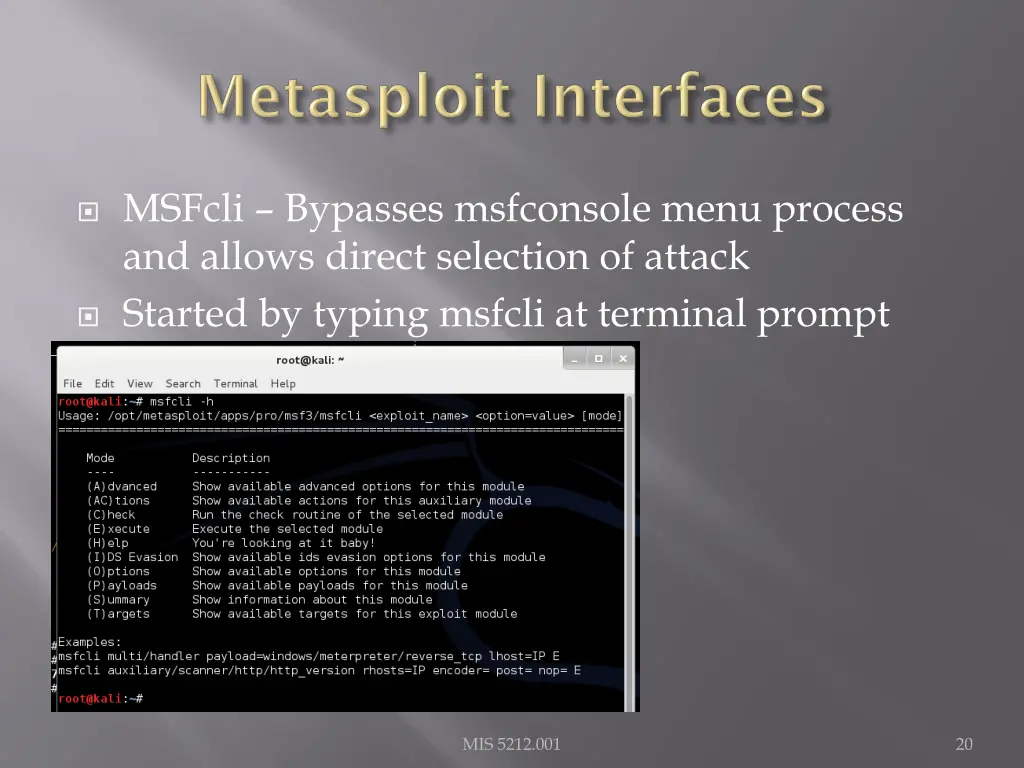 msfcli bypasses msfconsole menu process