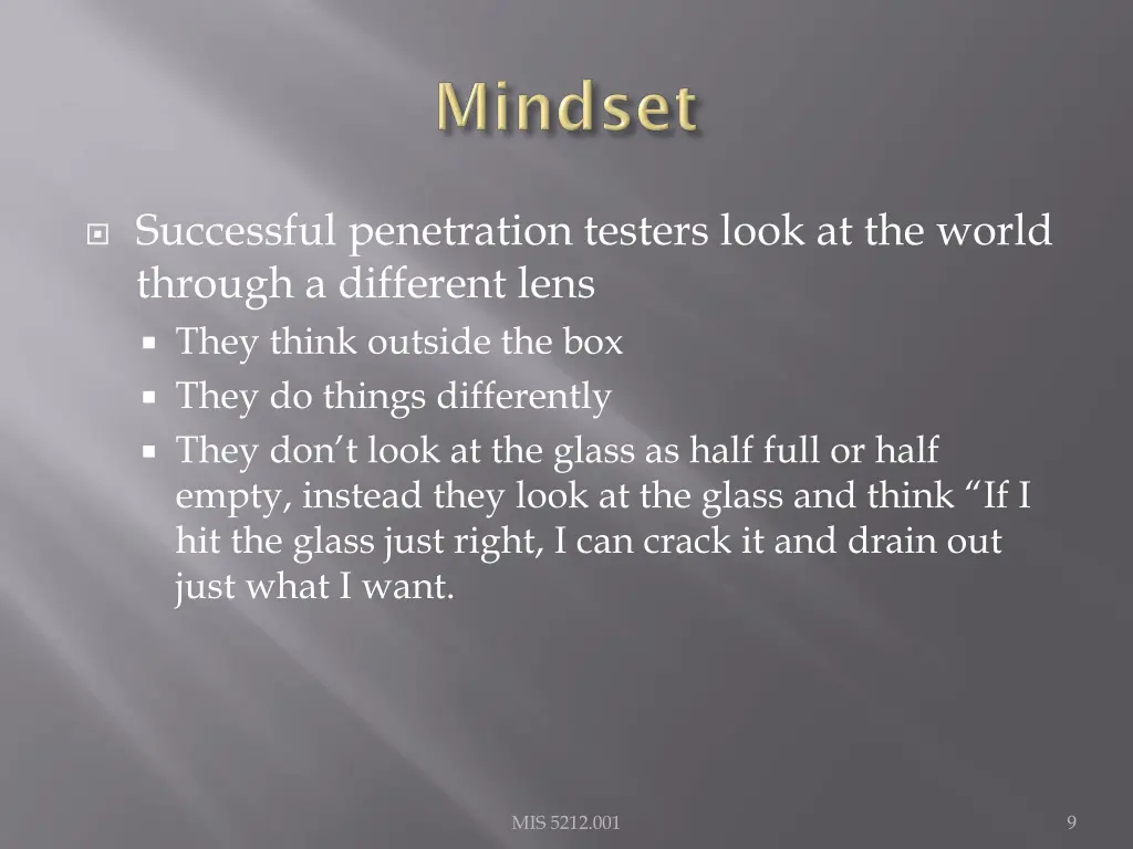 successful penetration testers look at the world