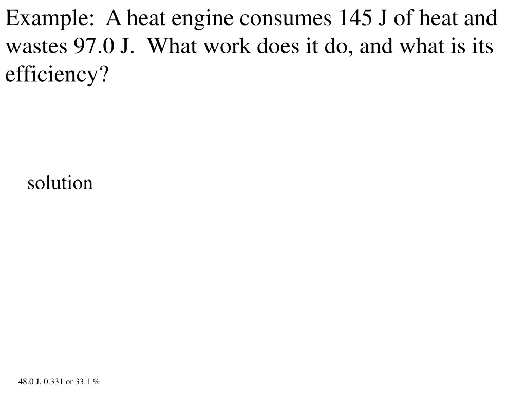 example a heat engine consumes 145 j of heat