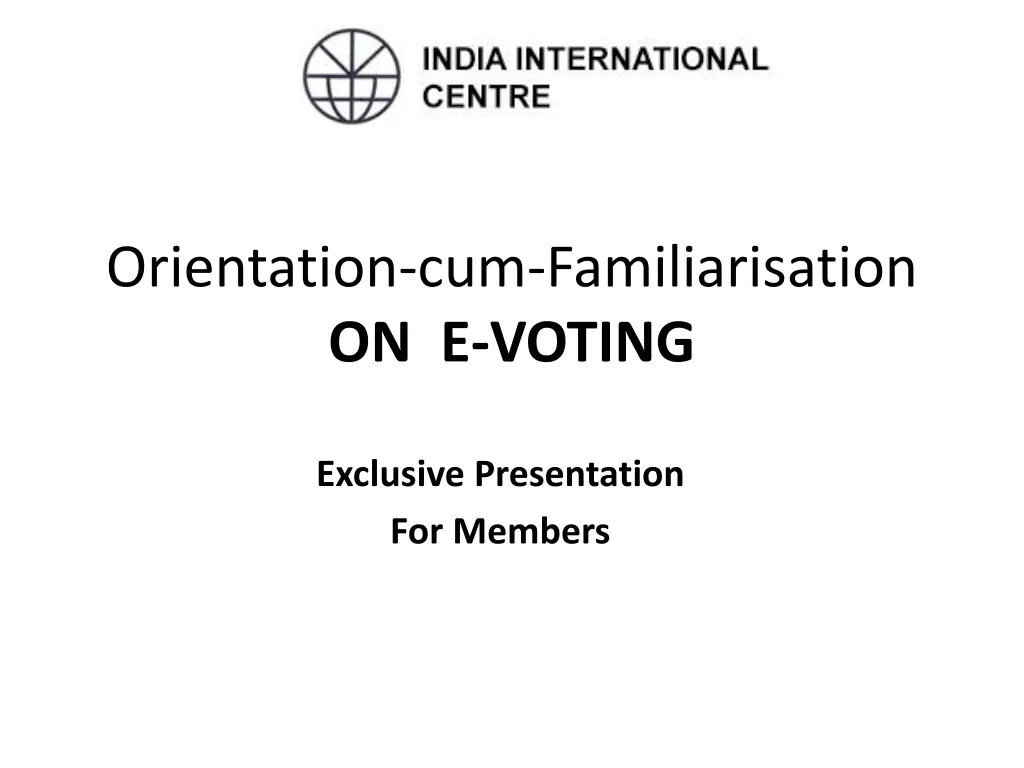 orientation cum familiarisation on e voting