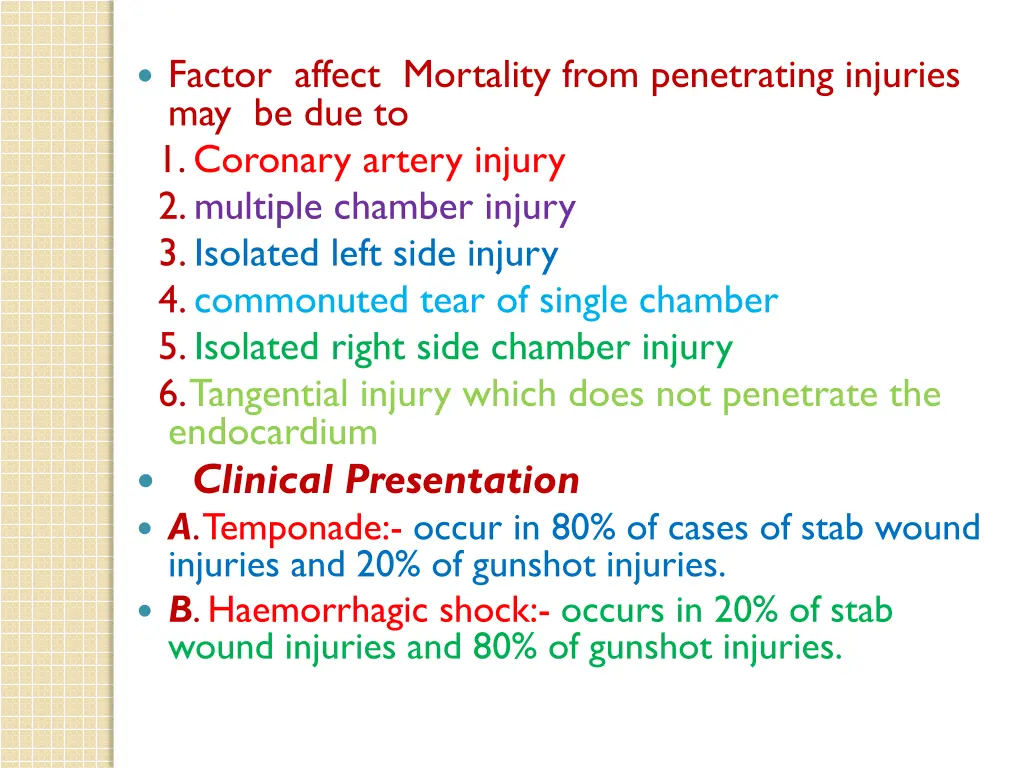 factor affect mortality from penetrating injuries