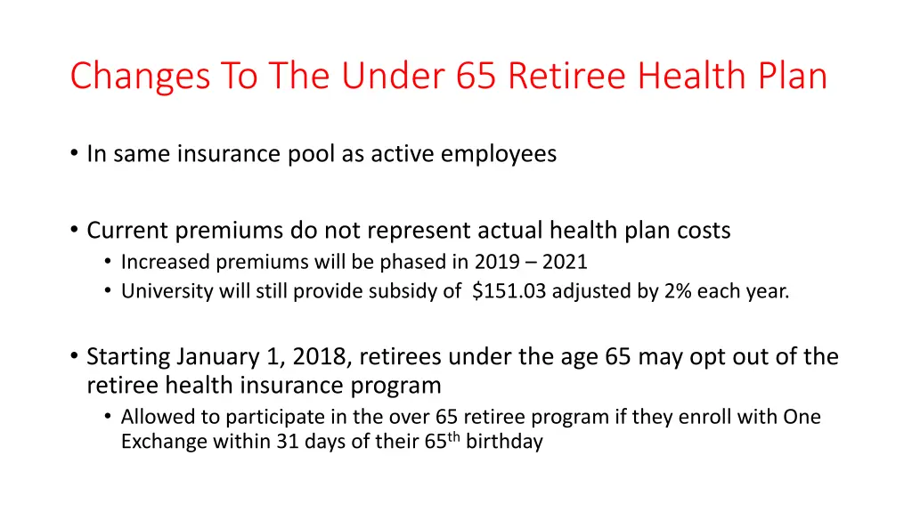 changes to the under 65 retiree health plan