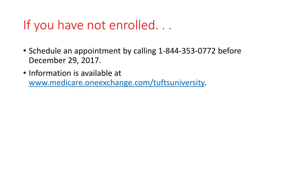if you have not enrolled