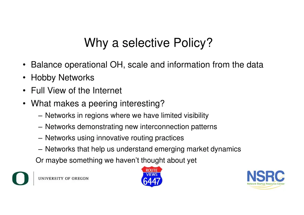 why a selective policy