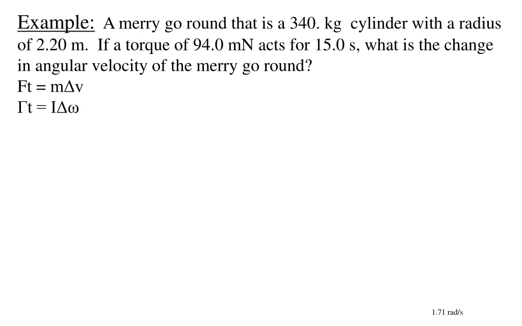 example a merry go round that