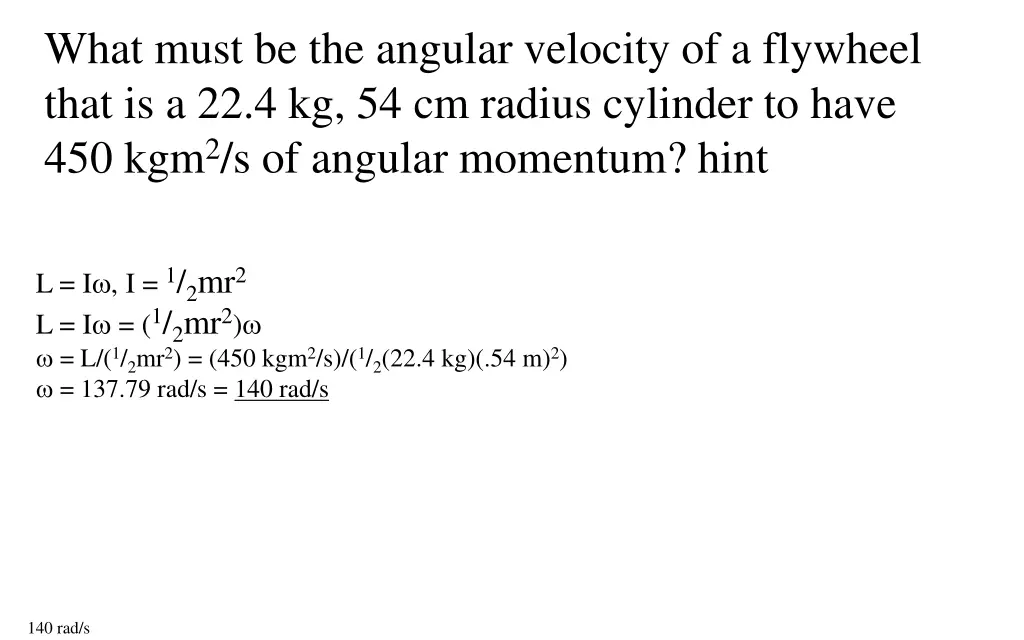 what must be the angular velocity of a flywheel