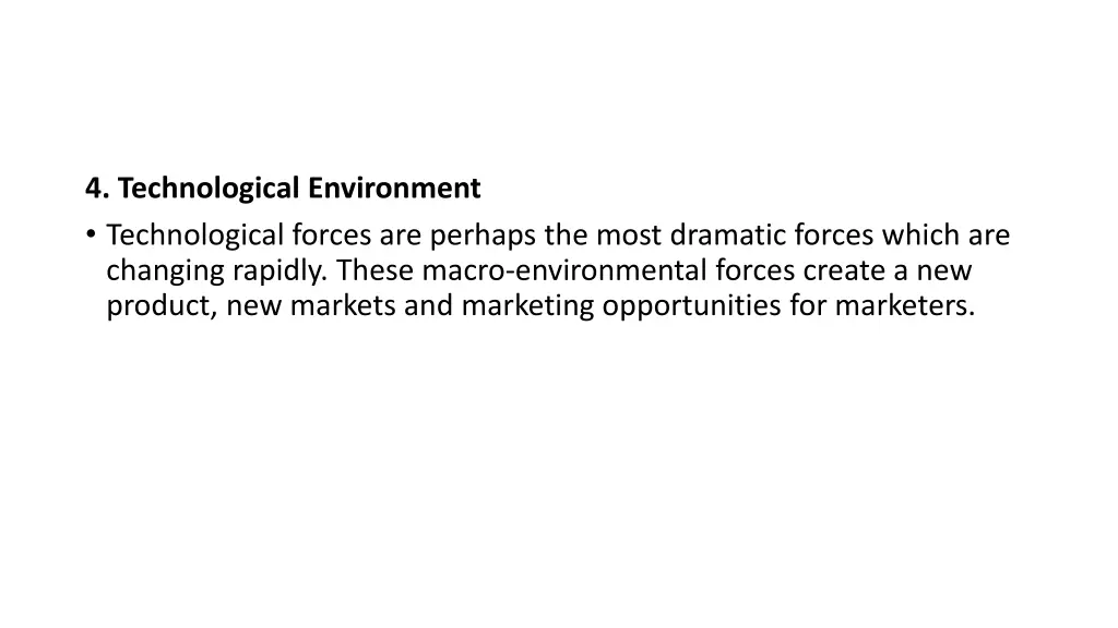 4 technological environment technological forces