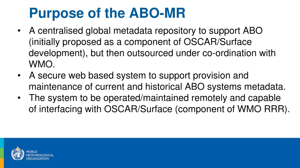 purpose of the abo mr a centralised global
