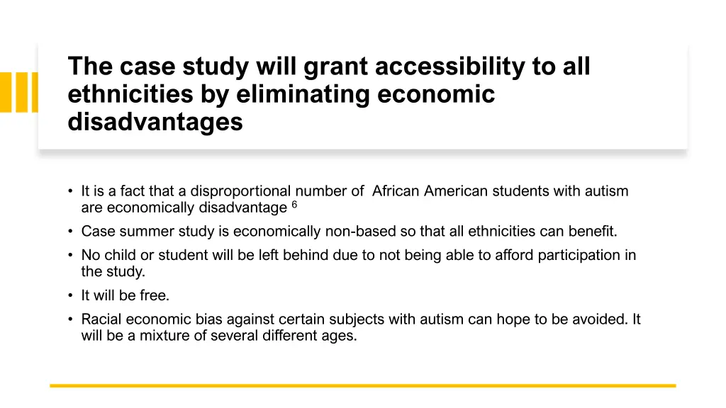 the case study will grant accessibility