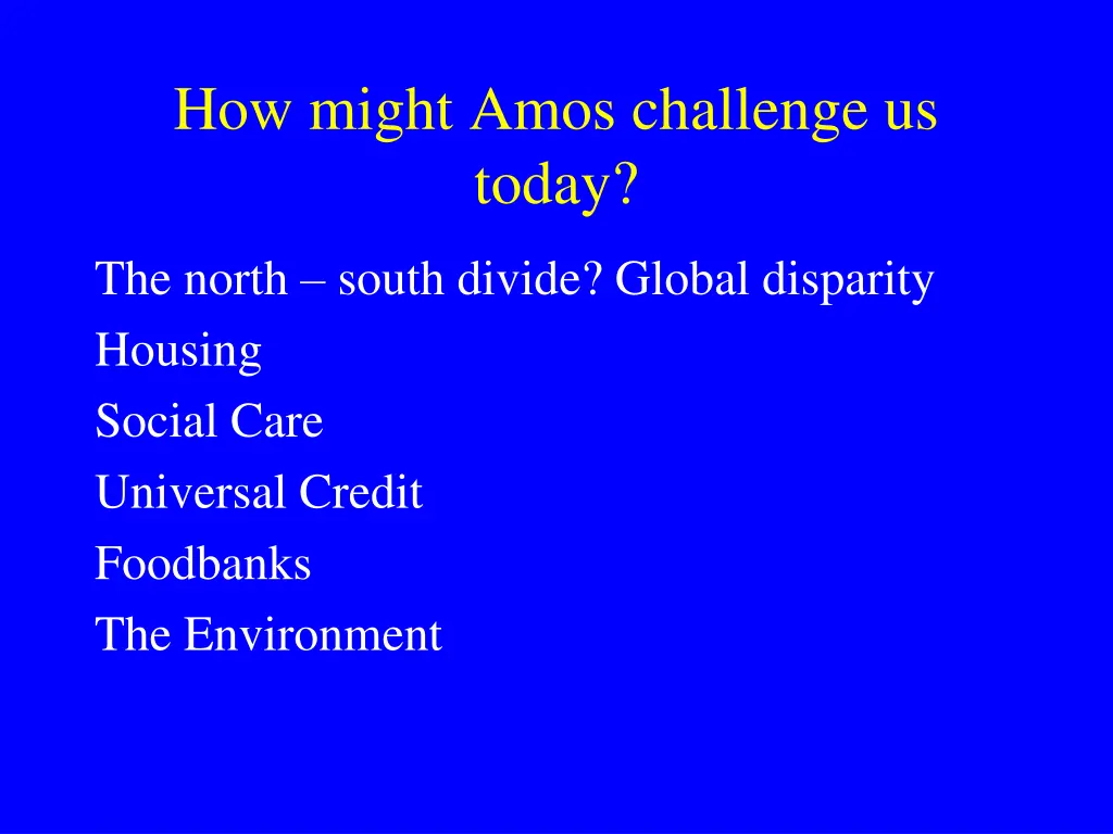 how might amos challenge us today