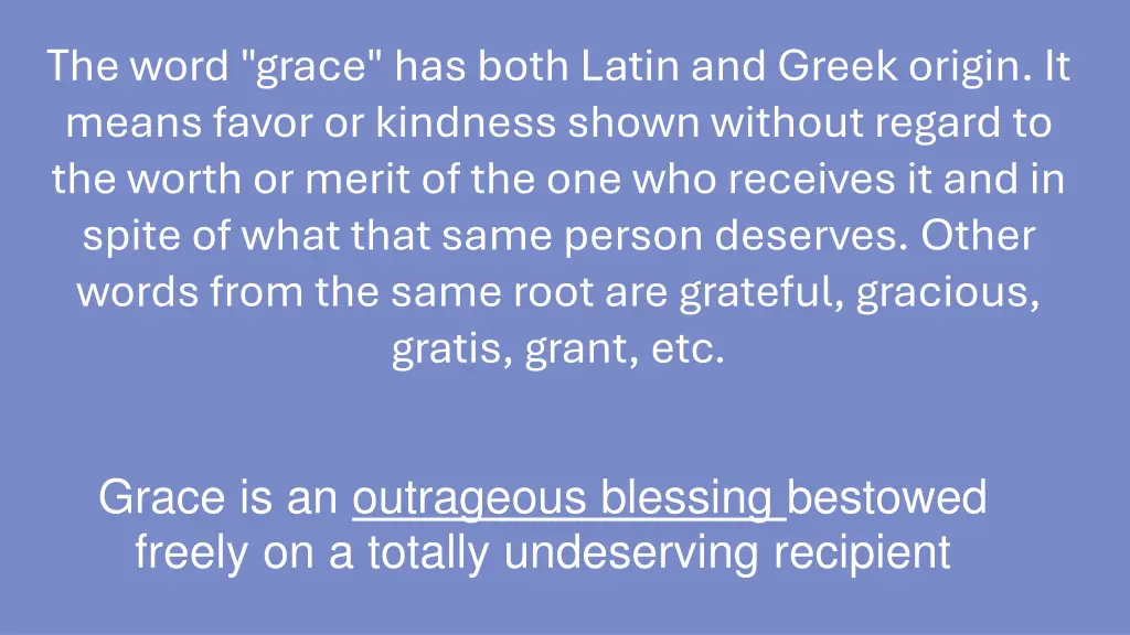 the word grace has both latin and greek origin