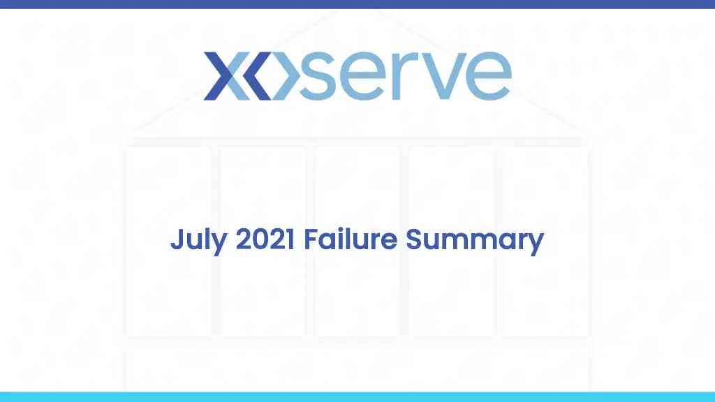 july 2021 failure summary july 2021 failure