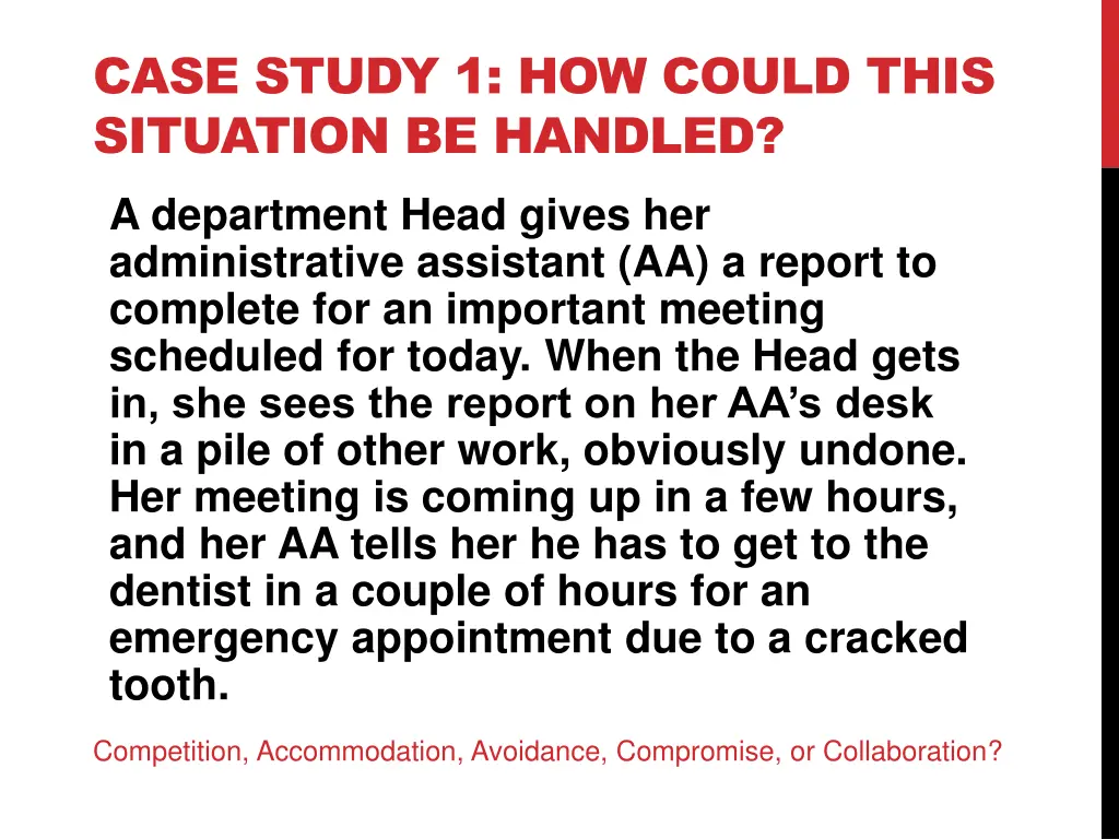 case study 1 how could this situation be handled