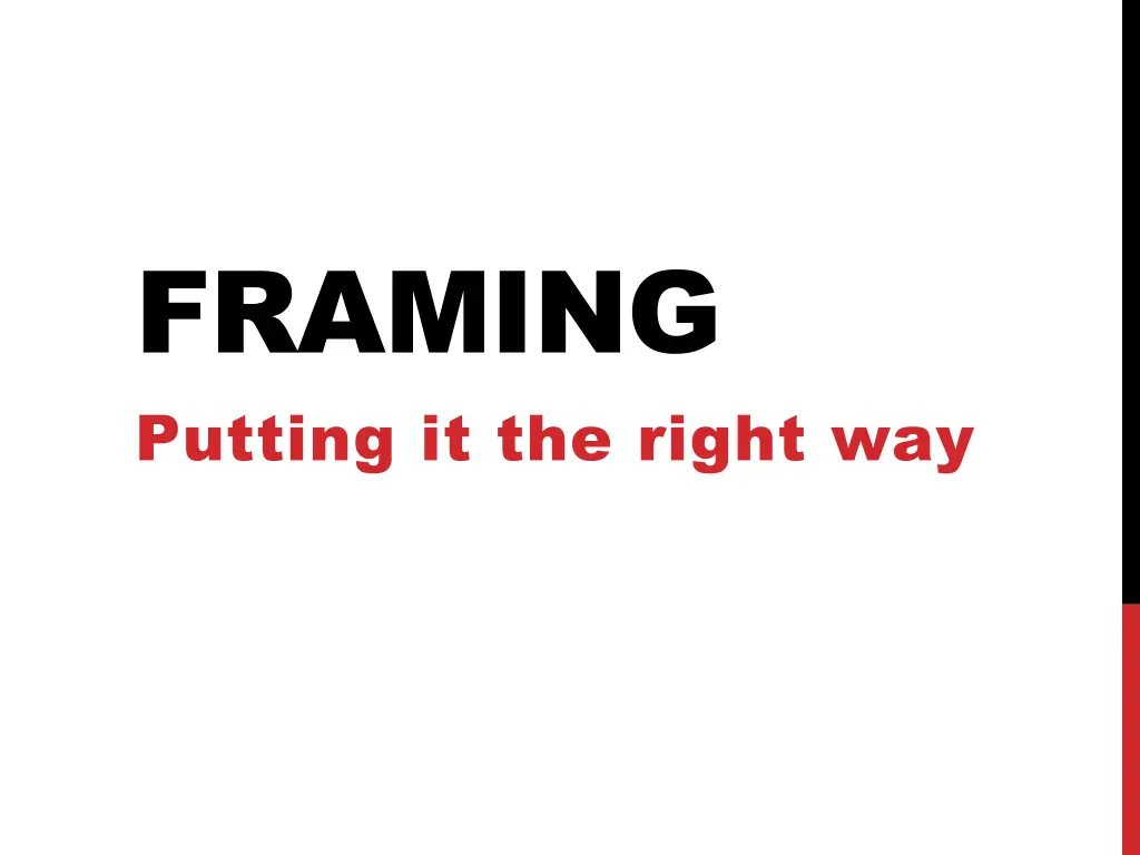 framing putting it the right way