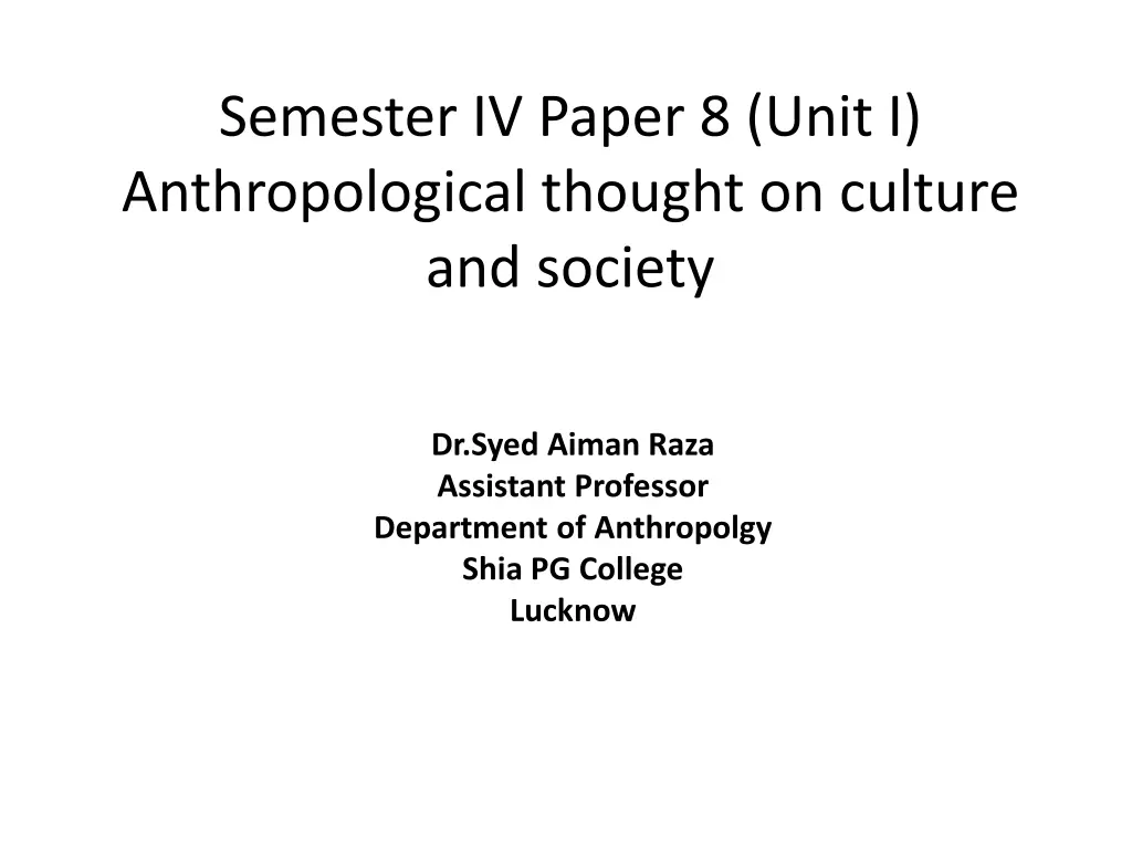 semester iv paper 8 unit i anthropological
