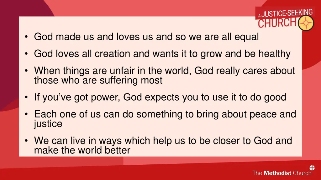 god made us and loves us and so we are all equal