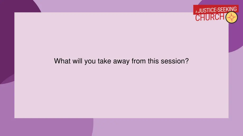 what will you take away from this session