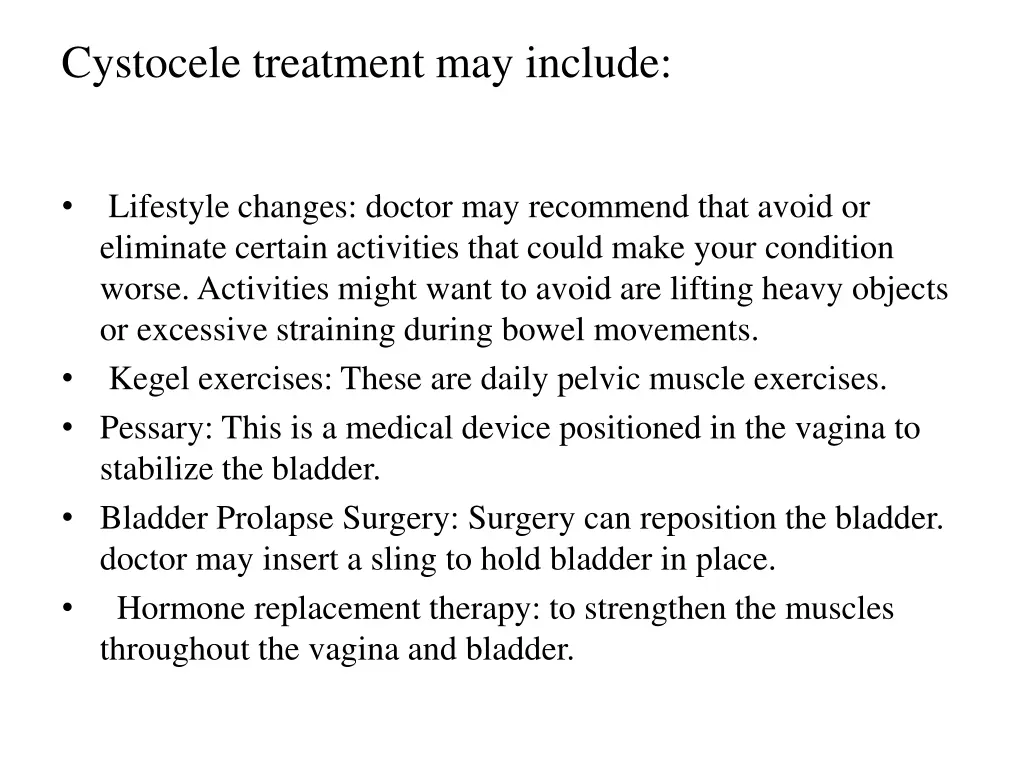 cystocele treatment may include