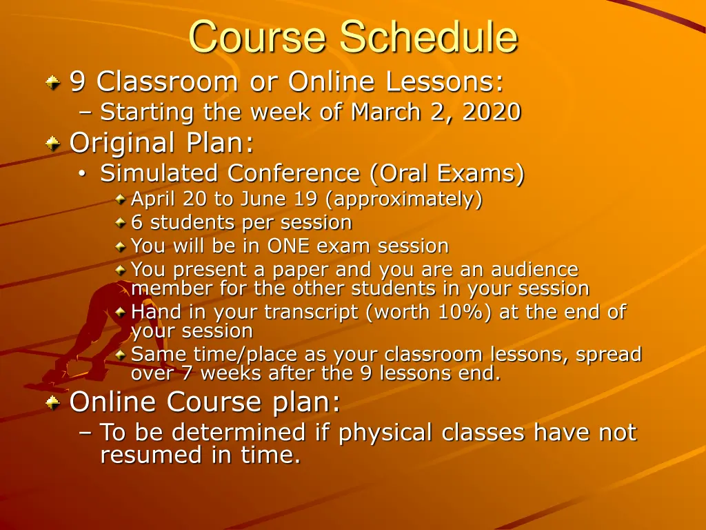 course schedule 9 classroom or online lessons
