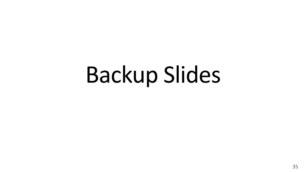 backup slides