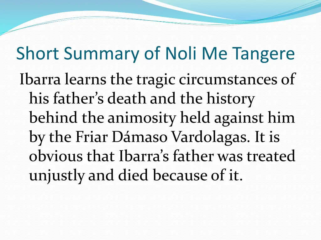 short summary of noli me tangere ibarra learns
