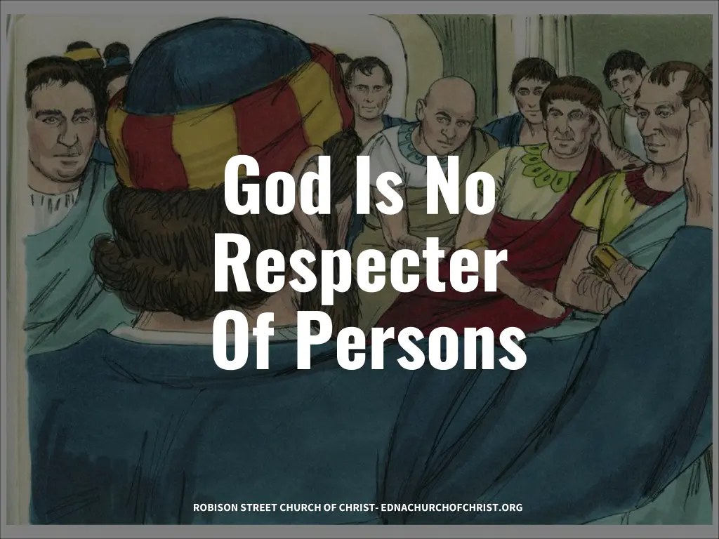 god is no respecter of persons