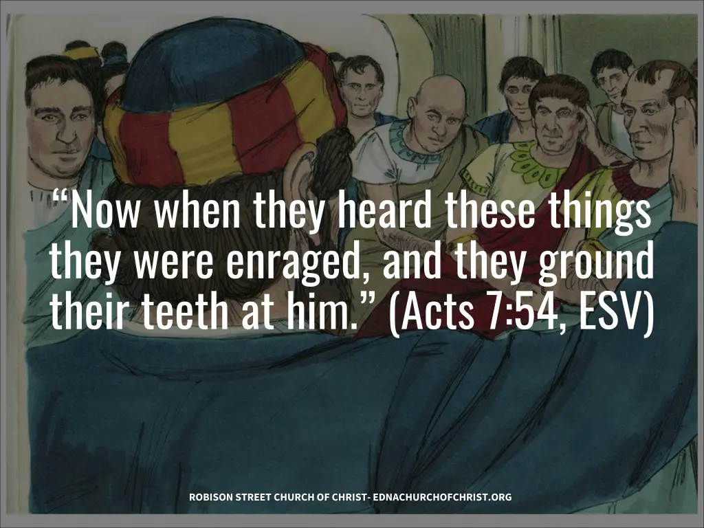 now when they heard these things they were
