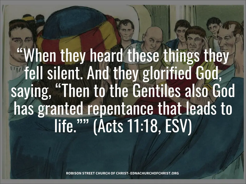 when they heard these things they fell silent