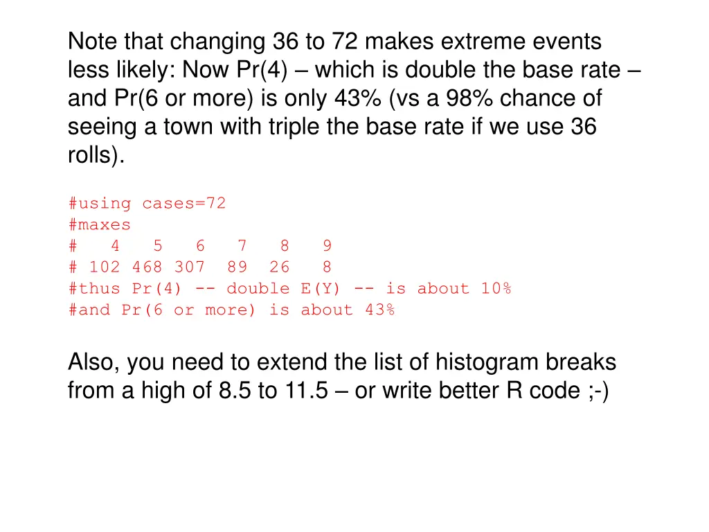 note that changing 36 to 72 makes extreme events