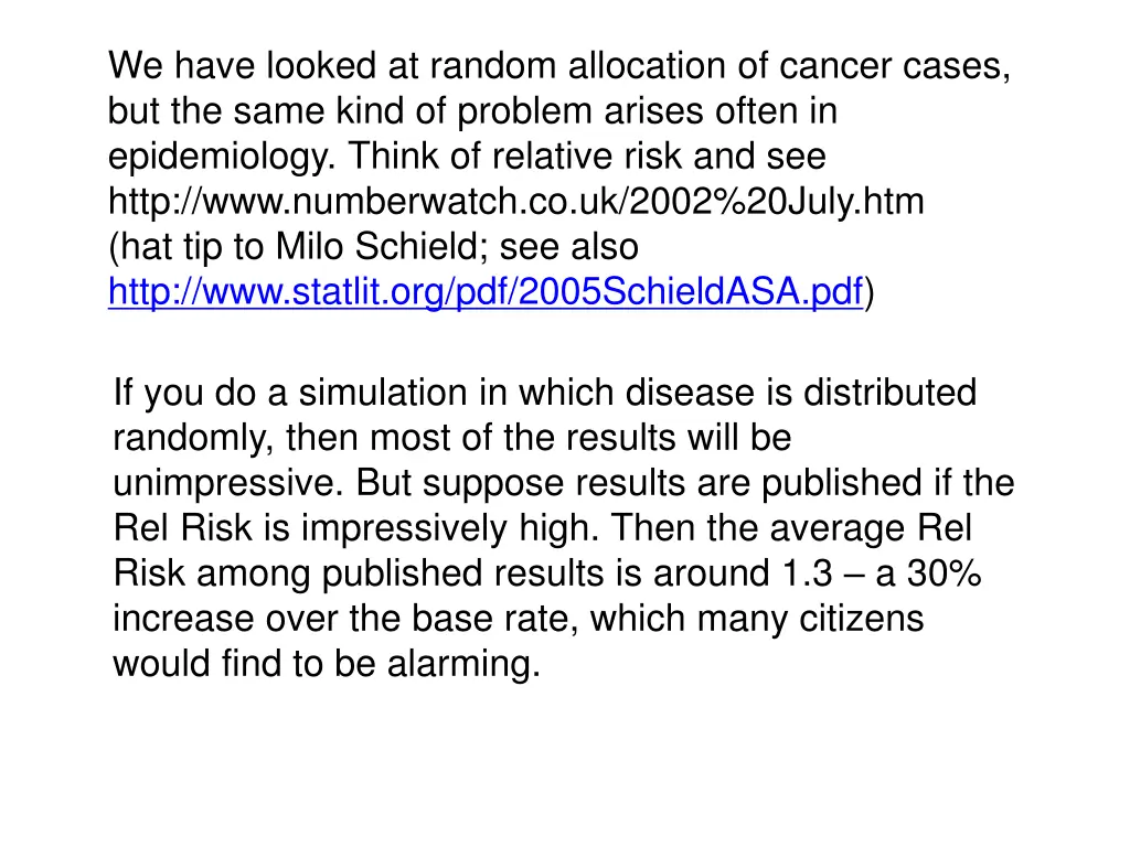 we have looked at random allocation of cancer