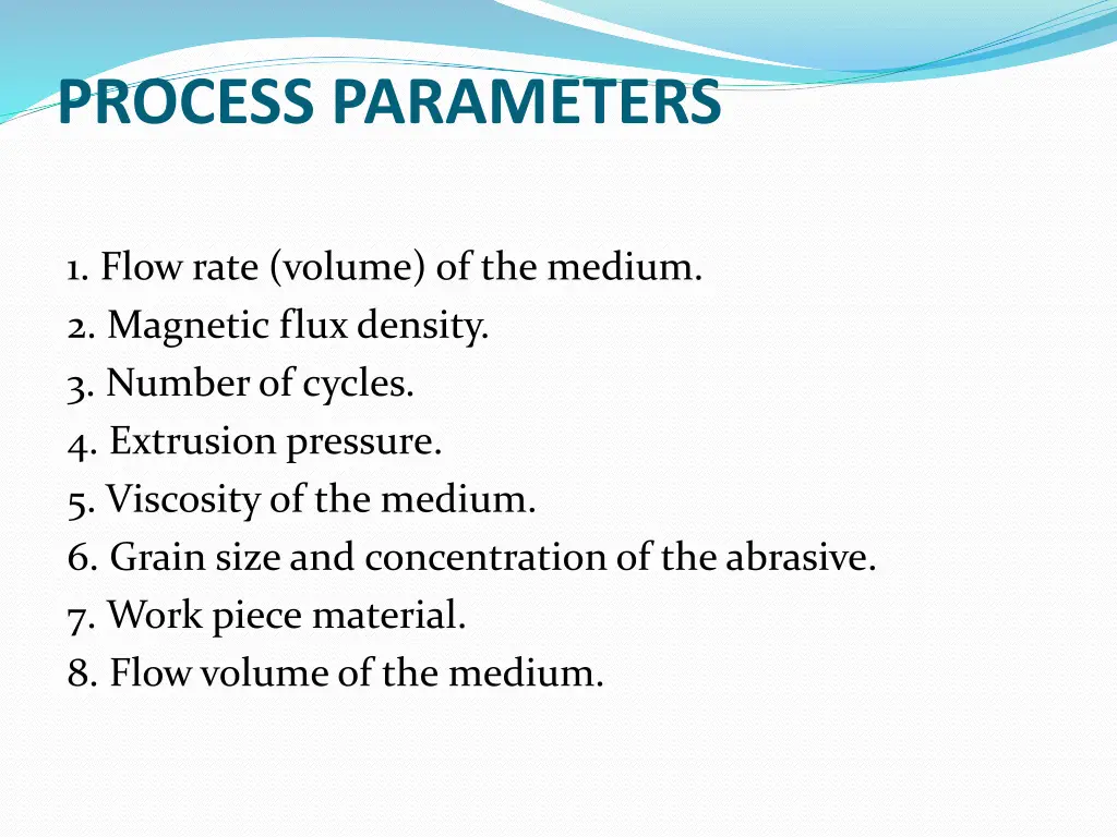 process parameters