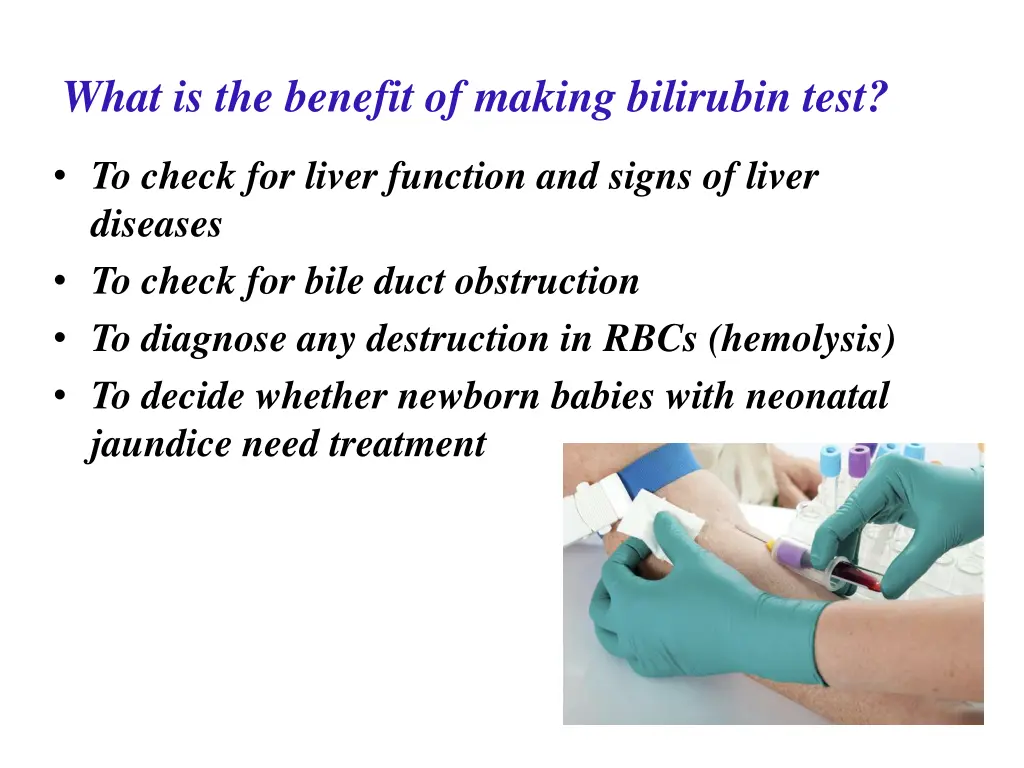 what is the benefit of making bilirubin test