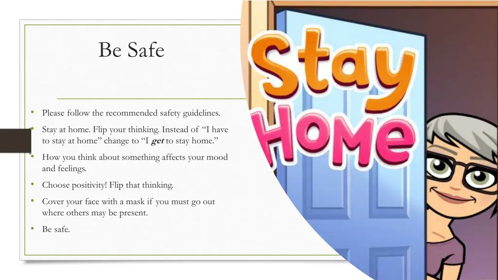 be safe
