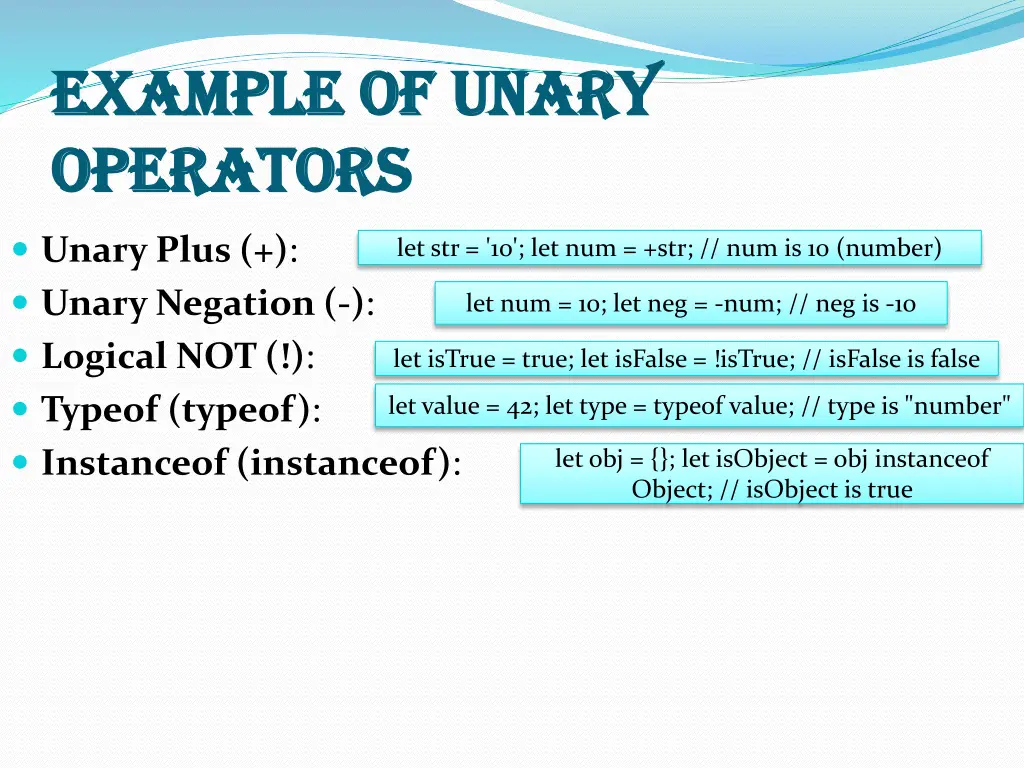 example of unary example of unary operators