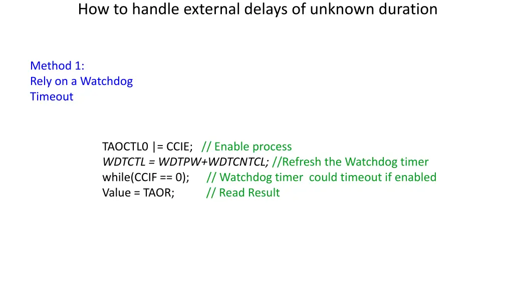 how to handle external delays of unknown duration 1