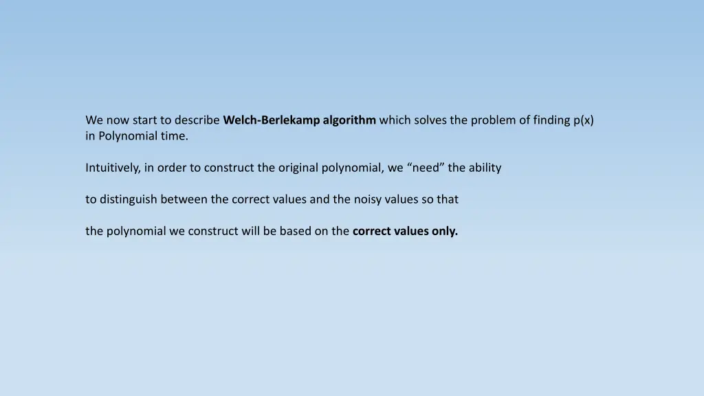 we now start to describe welch berlekamp