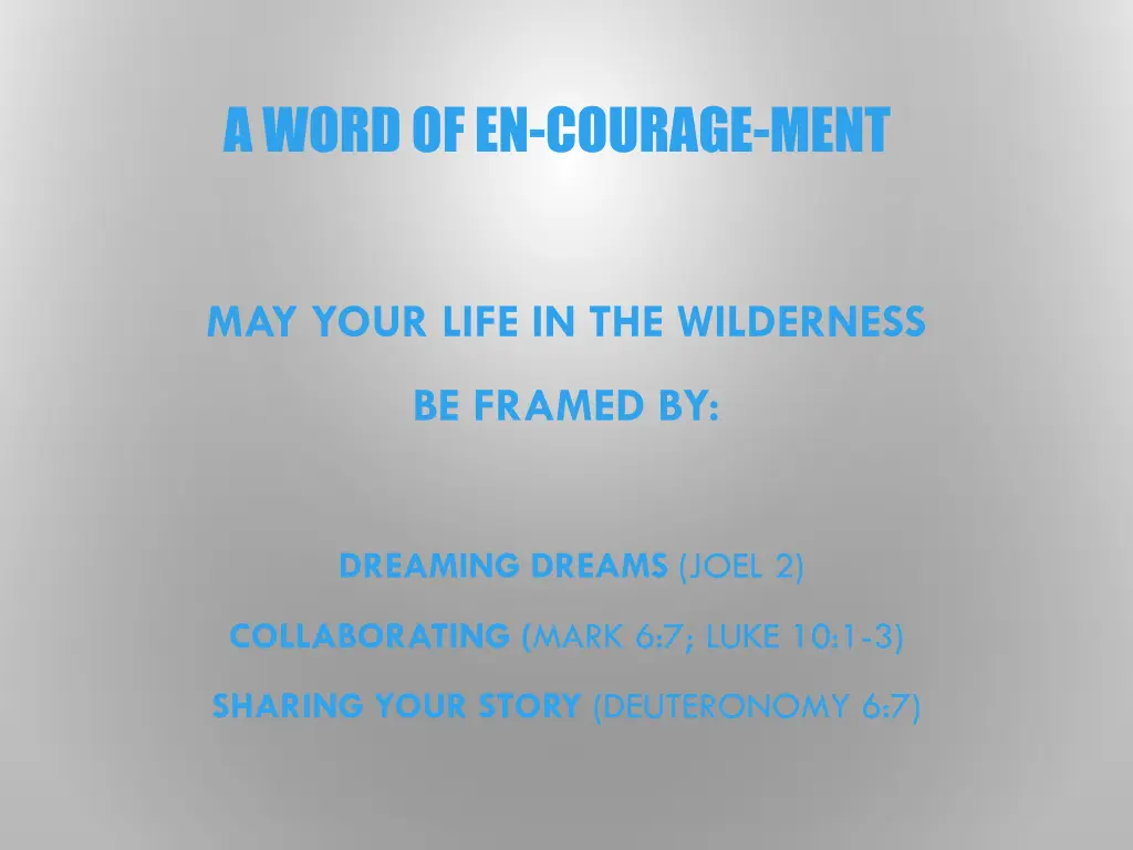 a word of en courage ment