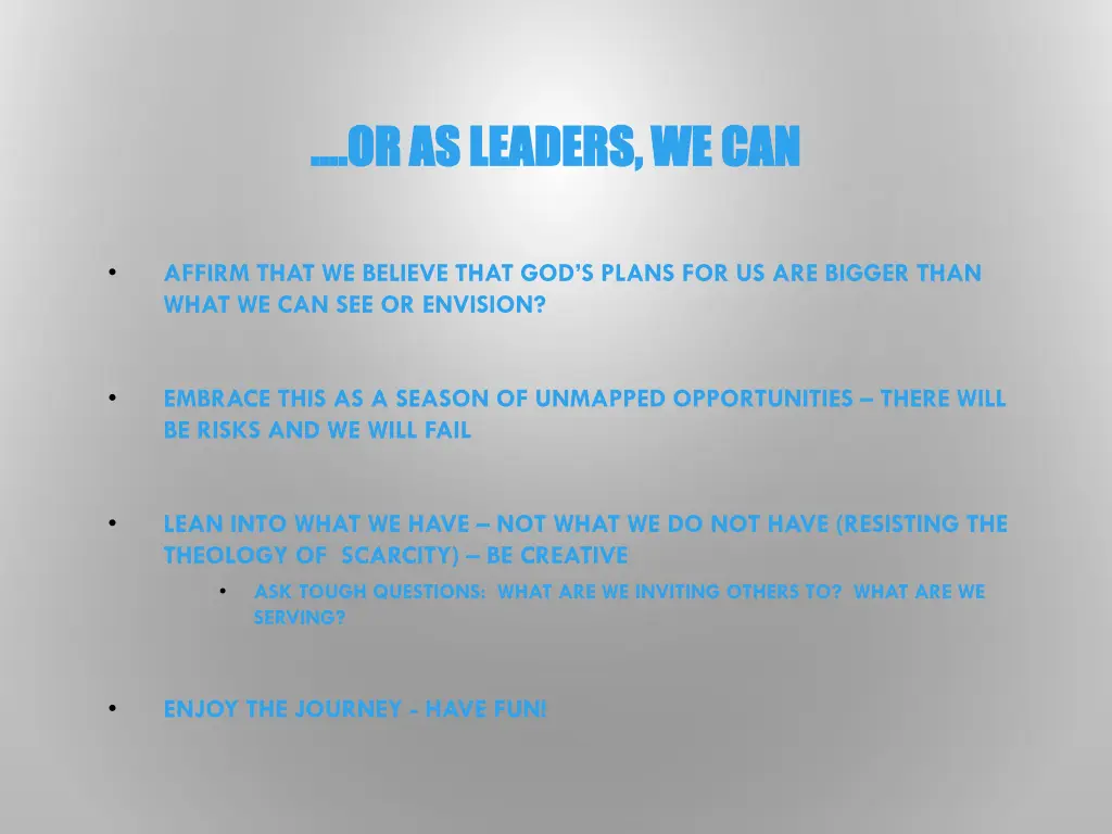 or as leaders we can or as leaders we can