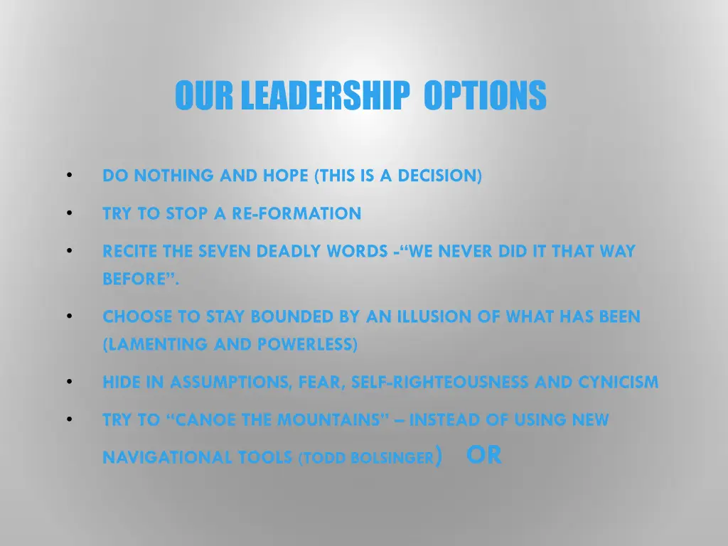 our leadership options