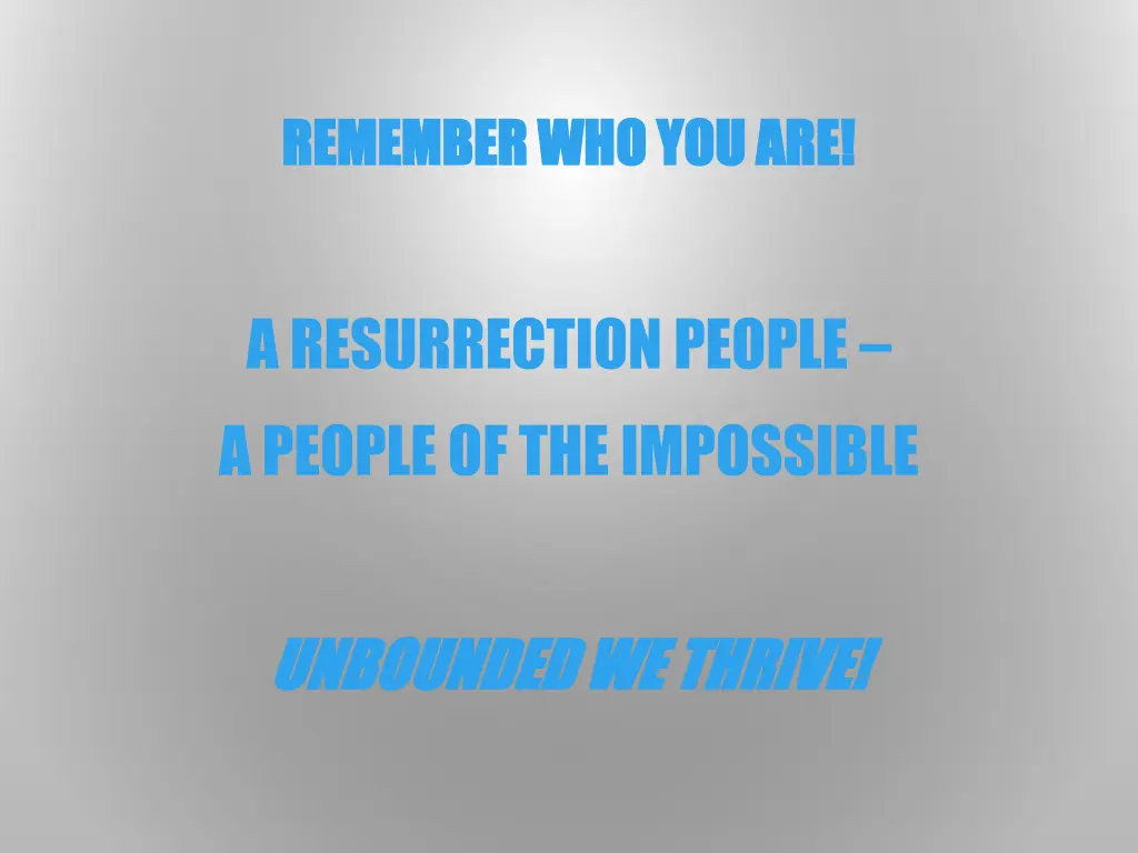 remember who you are remember who you are