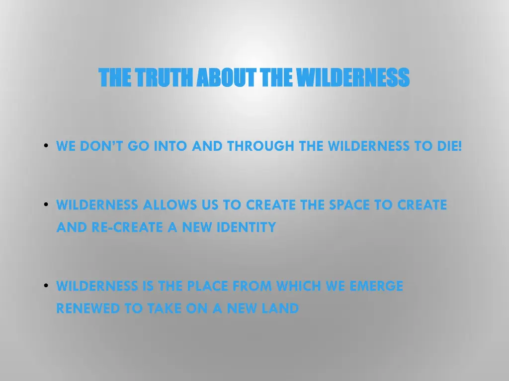the truth about the wilderness the truth about
