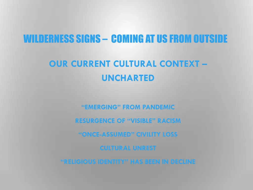 wilderness signs coming at us from outside
