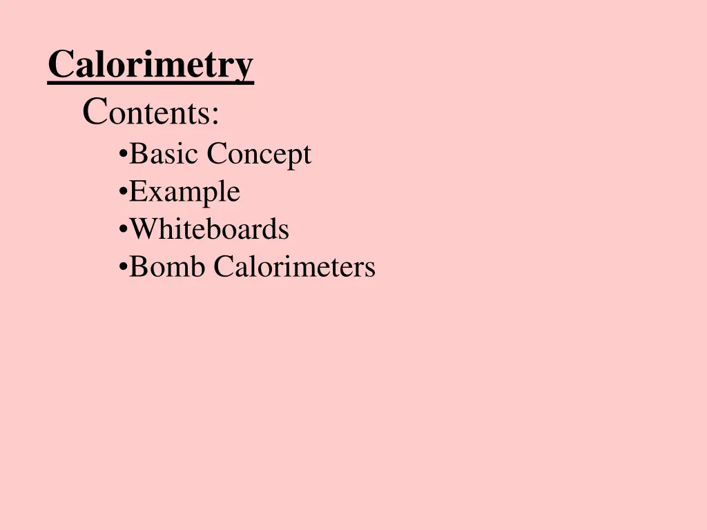 calorimetry c ontents basic concept example